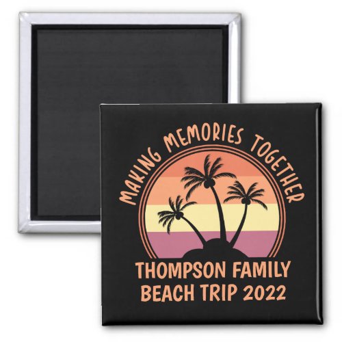 Custom Family Vacation Summer Reunion Beach Trip Magnet