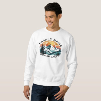 Custom Family Winter Vacation T-Shirt Sweatshirt