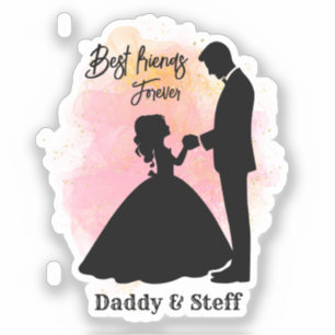 Custom Father and Daughter - Best Friends Forever Sticker