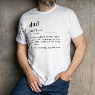 Custom father definition of dad kids names white T-Shirt