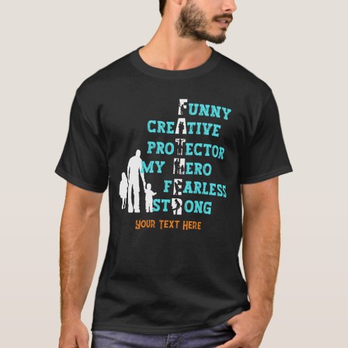 Custom Father meaning fathers day Dark T_Shirt