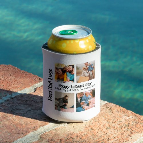 Custom Fathers day 4 photo collage Best Dad Ever Can Cooler