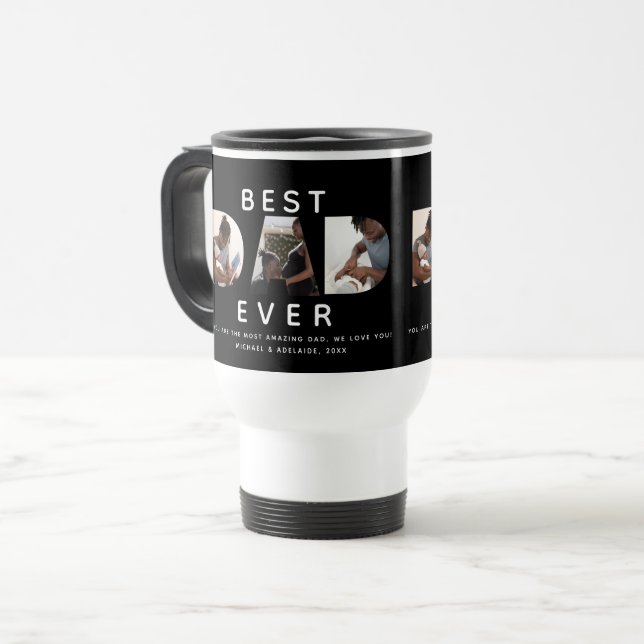 Custom Fathers Day Photo Collage Best Dad Ever Travel Mug (Front Left)