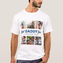 Custom Father's Day Photo Collage Best Daddy Ever T-Shirt Custom Father's Day Photo Collage Best Daddy Ever T-Shirt