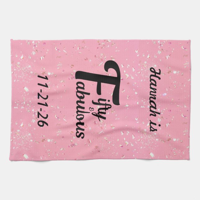 Custom Fifty and Fabulous Happy 50th Birthday Pink Kitchen Towel (Horizontal)