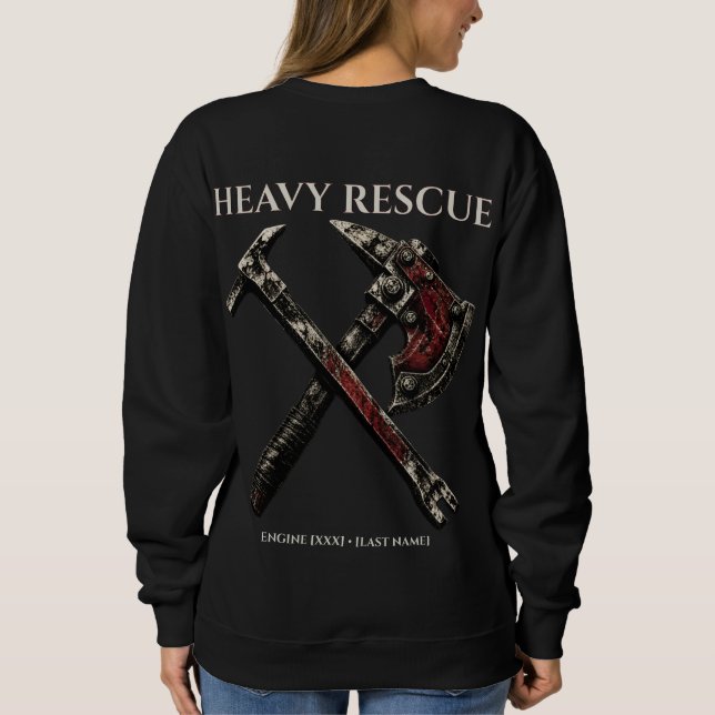 Custom Fire Rescue Engine Co Heavy Armor Axe Sweatshirt (Back)