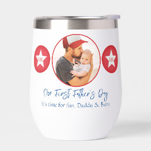 Custom First Father’s Day Photo   Best Dad Gift Thermal Wine Tumbler