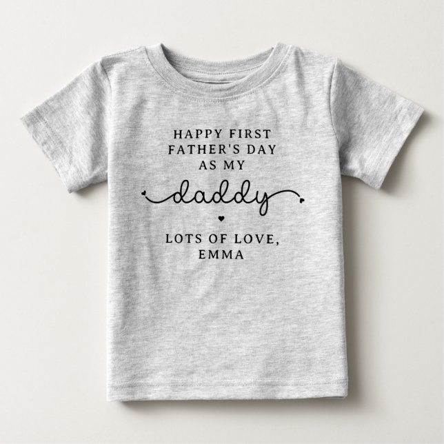 Custom First Father's Day New Daddy Gifts Baby T-Shirt (Front)