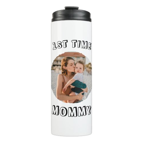Custom First time 1st Mum Mommy Mother's card Thermal Tumbler
