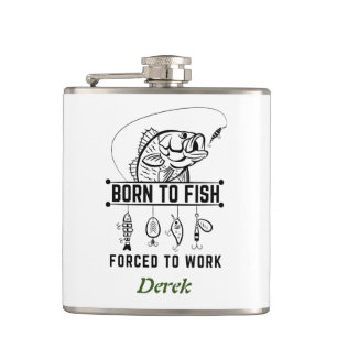 Custom fisherman gift, Born to fish Flask