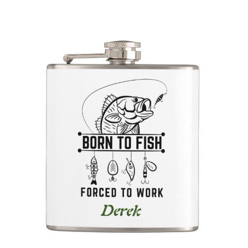 Custom fisherman gift Born to fish Flask