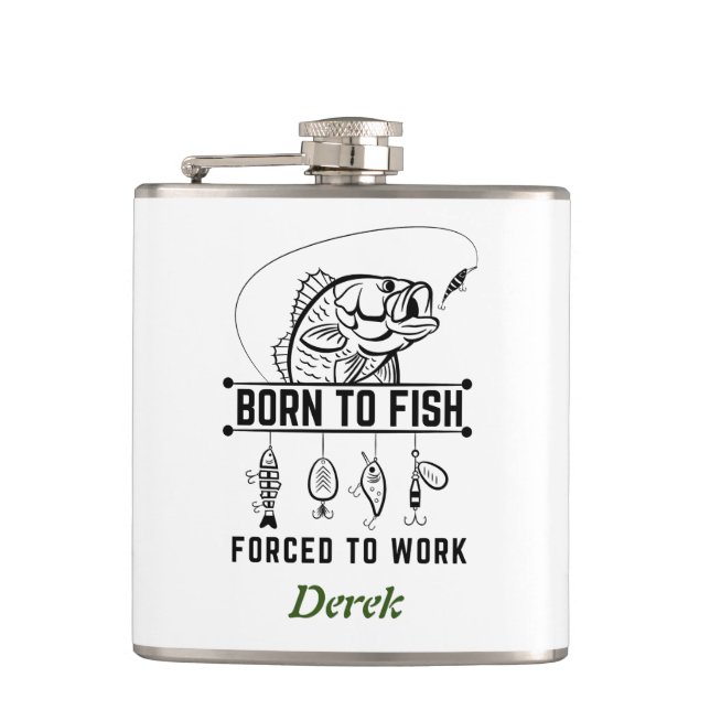 Custom fisherman gift, Born to fish Flask (Front)