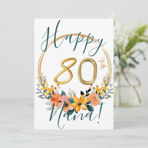 Custom Floral Happy 80th Birthday Card