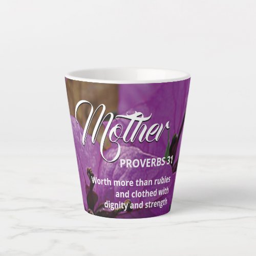 Custom Floral MOTHER Proverbs 31 Latte Mug