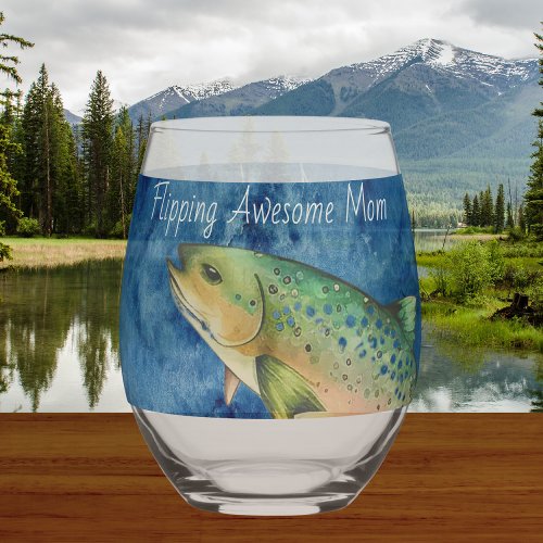 Custom Fly Fisherman Mother gift Flipping Awesome  Stemless Wine Glass