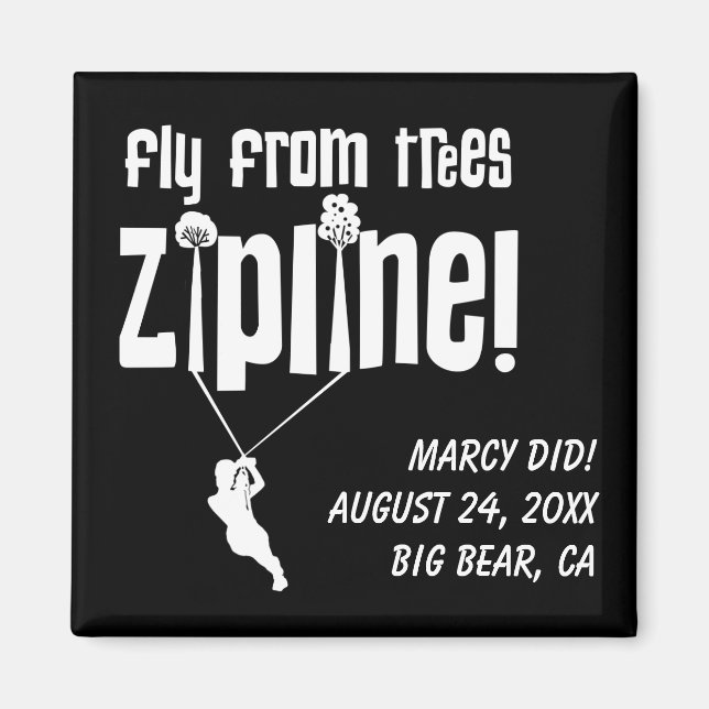 Custom Fly from Trees Ziplining Magnet (Front)