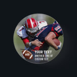 Custom Football Photo Name Jersey Number Button<br><div class="desc">Add your player's or team's photo (square works best),  name and number to this custom football design.  Makes a great end of season gift to celebrate all his hard work and dedication.</div>