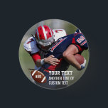 Custom Football Photo Name Jersey Number Button<br><div class="desc">Add your player's or team's photo (square works best),  name and number to this custom football design.  Makes a great end of season gift to celebrate all his hard work and dedication.</div>