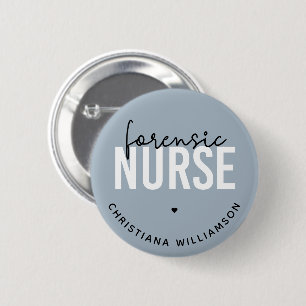 Custom Forensic Nurse Forensic Nursing Gifts Button