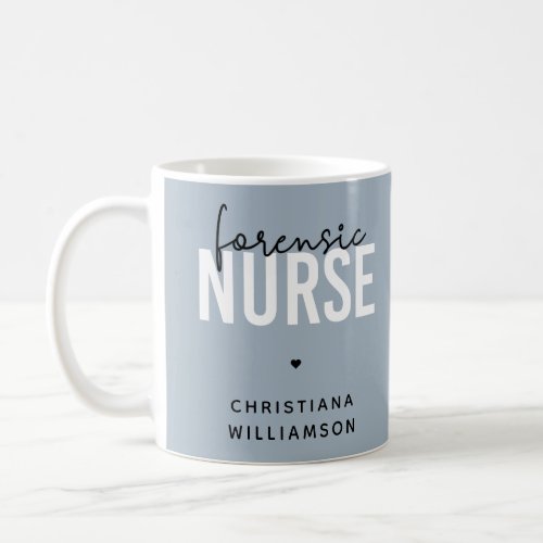Custom Forensic Nurse  Forensic Nursing Gifts Coffee Mug