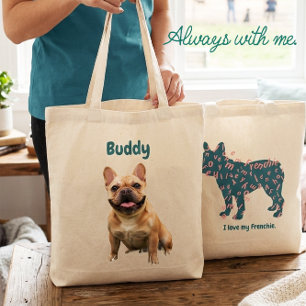 Custom French Bulldog Photo I Love My Frenchie Tote Bag