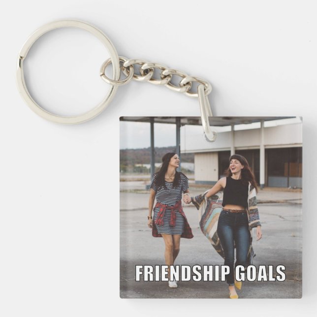 Custom Friends Photo Funny Friendship Goals Meme Keychain (Front)