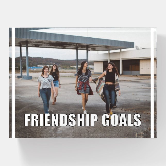 Custom Friends Photo Funny Friendship Goals Meme Paperweight (Front)