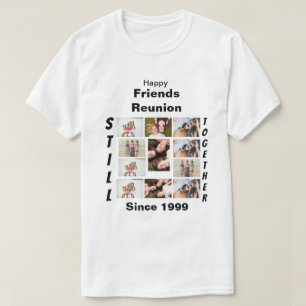Custom Friends Reunion 11 Photo Collage T-Shirt