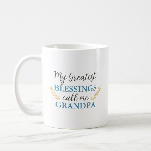 Custom Fun Grandfather Quote Text Coffee Mug