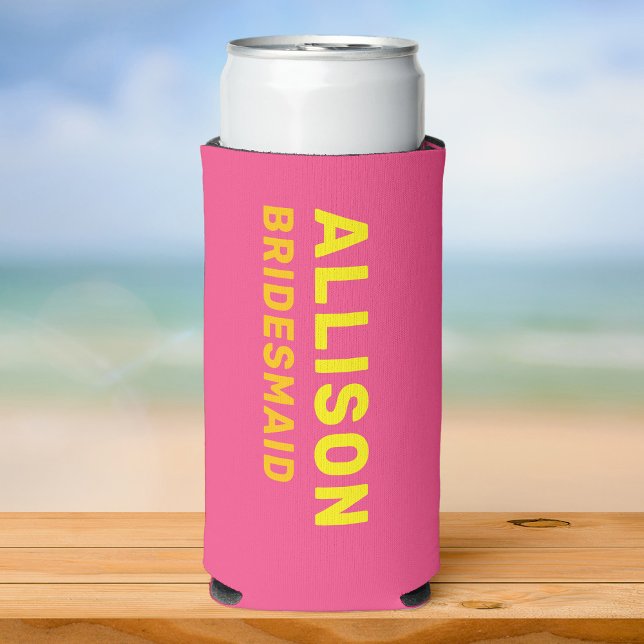 Custom Fun Modern Bachelorette Summer Beach Trip Seltzer Can Cooler (a pink seltzer can cooler with yellow simple font reading Allison and Bridesmaid smaller in orange )