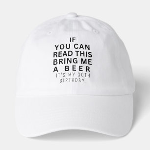Custom Funny 30th Birthday Turning 30 Drinking Hat