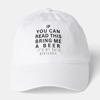 Custom Funny 30th Birthday Turning 30 Drinking Hat