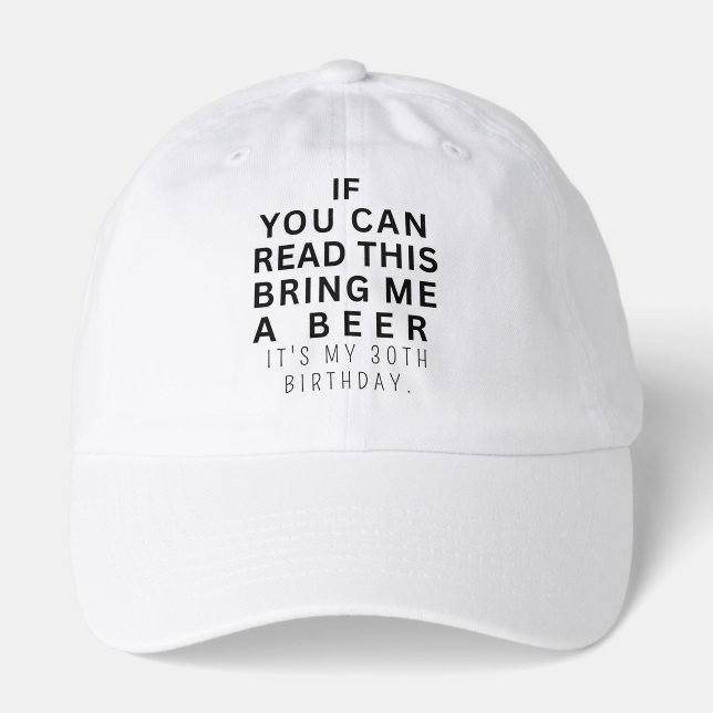 Custom Funny 30th Birthday Turning 30 Drinking Hat (Front)