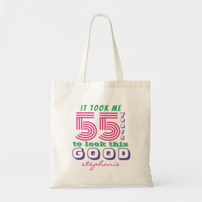 Custom funny 55th birthday quote Tote Bag (Front)
