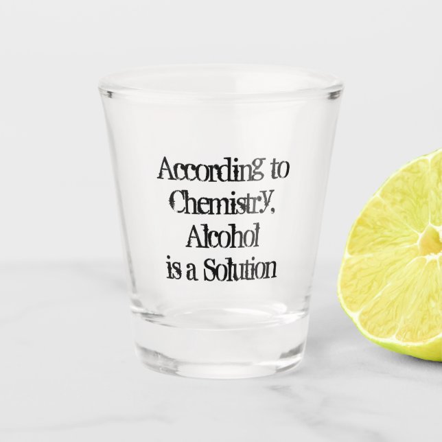 CUSTOM Funny Alcohol Statement Shot Glass (Front)