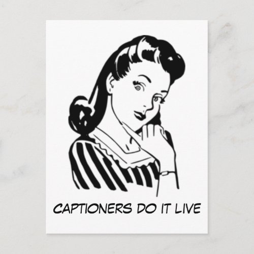 Custom Funny Captioning Quote for Captioners Postcard