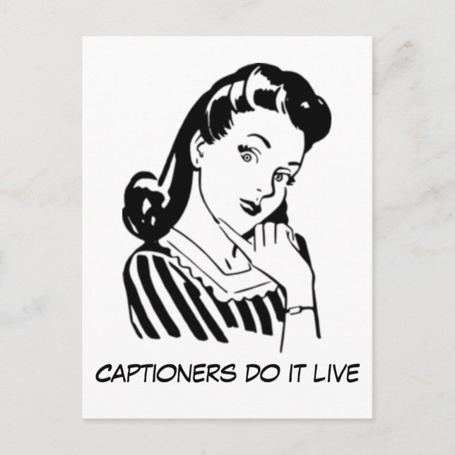 Custom Funny Captioning Quote for Captioners Postcard (Front)