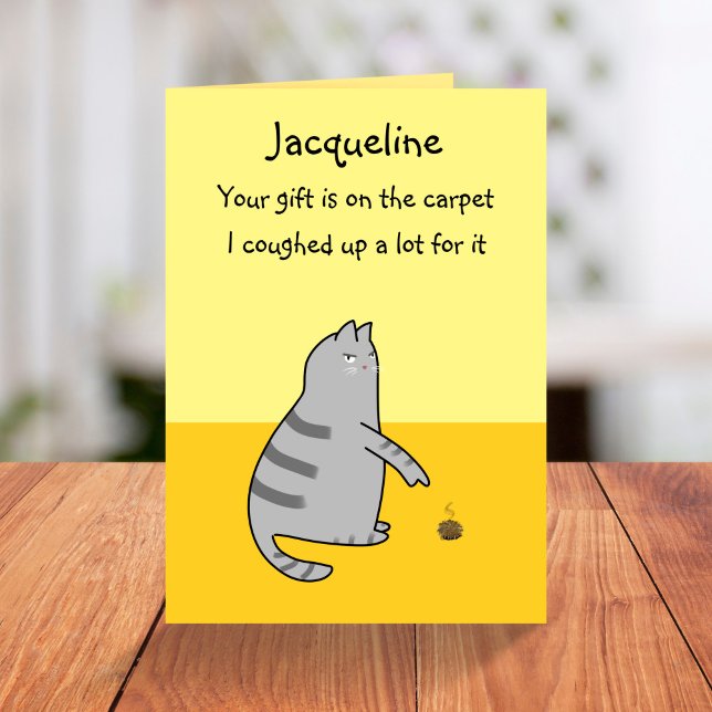 Custom Funny Cat Cartoon Coughed Up Gift Birthday Card (Creator Uploaded)