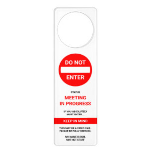 Custom Funny Do Not Enter Work From Home Office Door Hanger