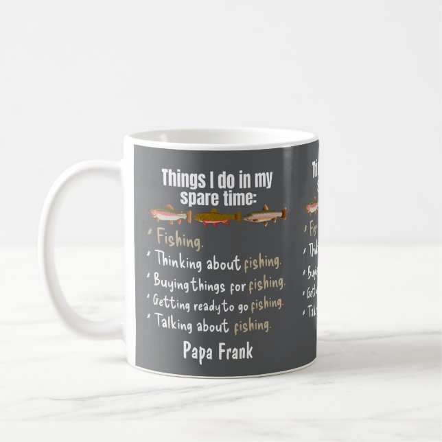 Custom Funny Fishing Things I Do In My Spare Time  Coffee Mug (Left)