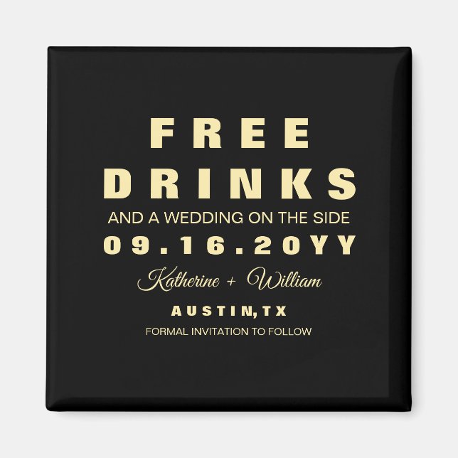 Custom Funny Free Drinks Save The Date Magnet (Front)