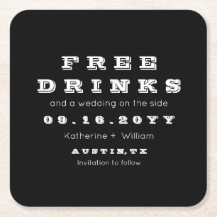 Custom Funny Free Drinks Save The Date Square Paper Coaster