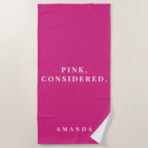 Custom Funny Hot Pink Minimalist Modern Typography Beach Towel