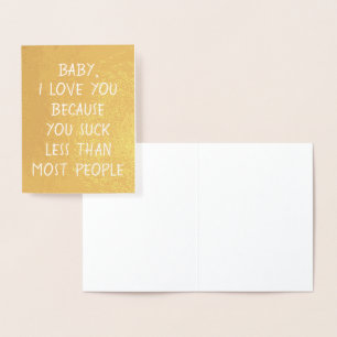 Custom Funny I Love You Baby Valentine Quote Foil Card