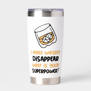 Custom Funny I Make Whiskey Disappear Insulated Tumbler