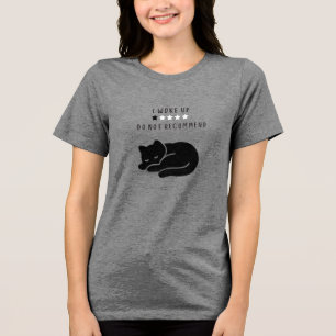 Custom Funny I Woke Up Cat Introvert Women’s Tri-Blend Shirt