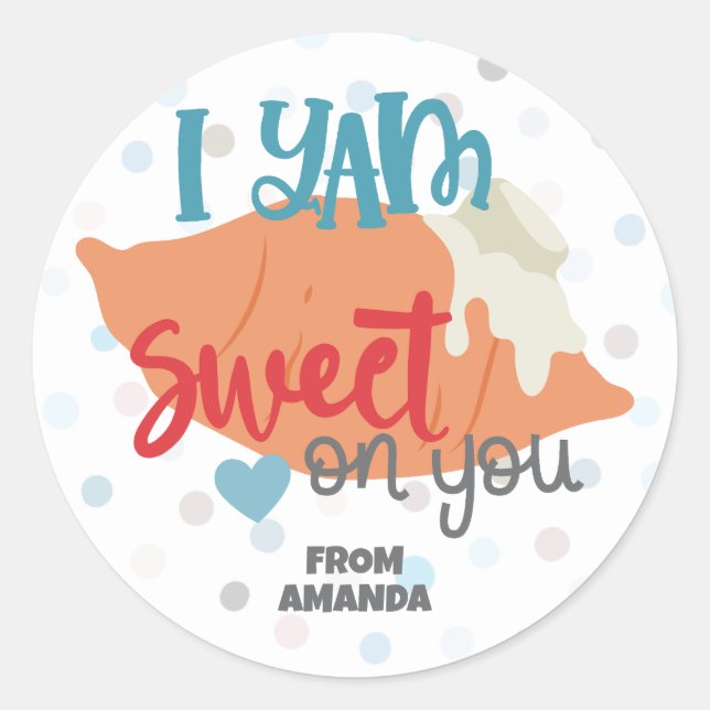 Custom Funny I YAM Sweet on You Valentine Classic Round Sticker (Front)