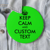 Custom funny Keep Calm colossal neon green 6 inch