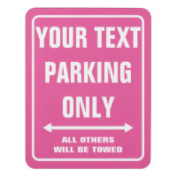 Custom funny neon pink PARKING ONLY door room sign