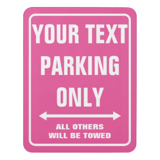 Custom funny neon pink PARKING ONLY door room sign
